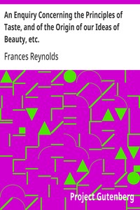 Cover of An Enquiry Concerning the Principles of Taste, and of the Origin of our Ideas of Beauty, etc. — Text and Context