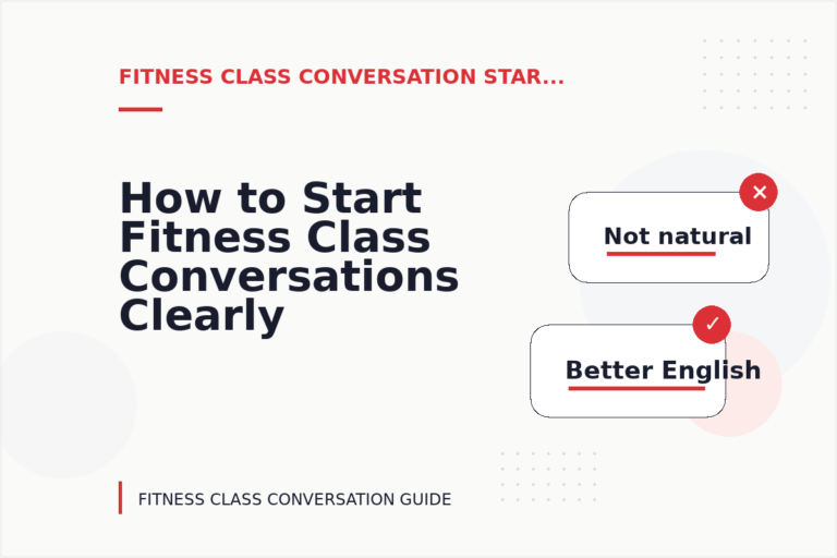 How to Start Fitness Class Conversations Clearly How to Start Fitness Class Conversations Clearly