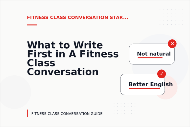 What to Write First in A Fitness Class Conversation What to Write First in A Fitness Class Conversation