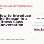 How to Introduce the Reason in a Fitness Class Conversation