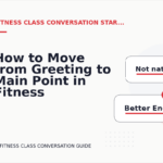How to Move from Greeting to Main Point in Fitness Class Conversation English