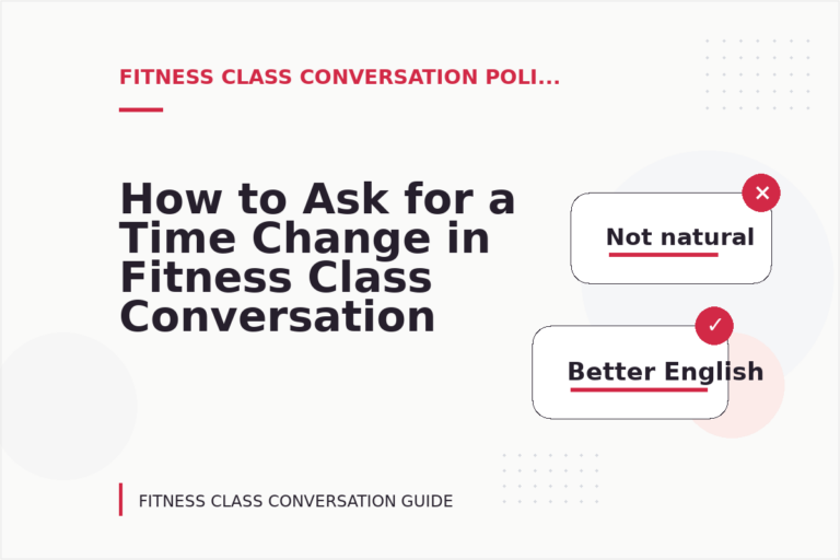 How to Ask for a Time Change in Fitness Class Conversation English