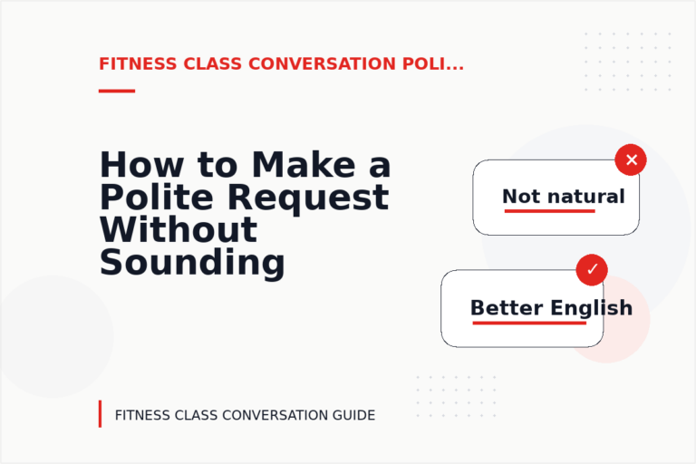 How to Make a Polite Request Without Sounding Demanding in Fitness Class Conversation English