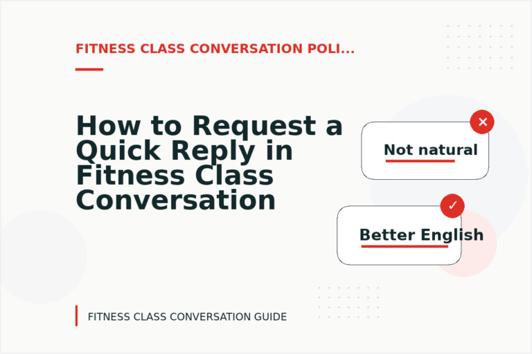 How to Request a Quick Reply in Fitness Class Conversation English