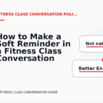 How to Make a Soft Reminder in a Fitness Class Conversation