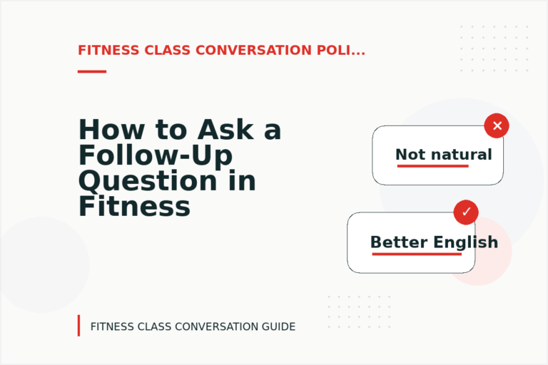 How to Ask a Follow-Up Question in Fitness Class Conversation English How to Ask a Follow-Up Question in Fitness Class Conversation English