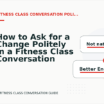 How to Ask for a Change Politely in a Fitness Class Conversation