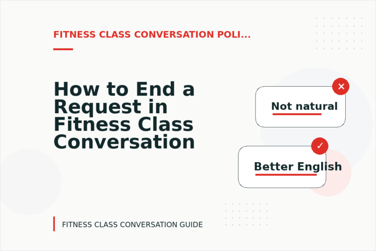 How to End a Request in Fitness Class Conversation English How to End a Request in Fitness Class Conversation English