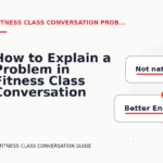 How to Explain a Problem in Fitness Class Conversation English