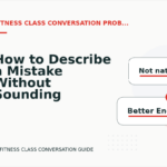 How to Describe a Mistake Without Sounding Rude in Fitness Class Conversation English