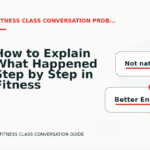 How to Explain What Happened Step by Step in Fitness Class Conversation English