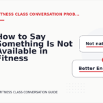 How to Say Something Is Not Available in Fitness Class Conversation English