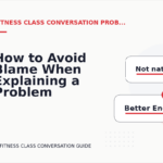 How to Avoid Blame When Explaining a Problem in Fitness Class Conversation English