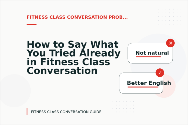 How to Say What You Tried Already in Fitness Class Conversation English How to Say What You Tried Already in Fitness Class Conversation English