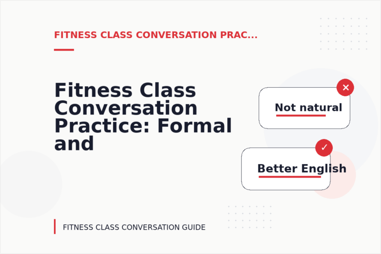 Fitness Class Conversation Practice: Formal and Friendly Versions